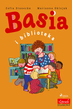 Okładka - Basia. Basia i biblioteka - Zofia Stanecka