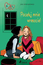 Okładka - K jak Klara. K jak Klara 3 - Pocałuj mnie wreszcie! - Line Kyed Knudsen