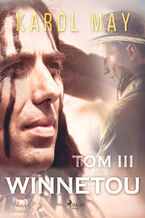 Winnetou. Winnetou: tom III (#3)