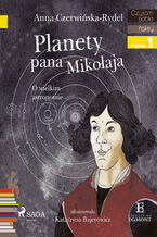 Okładka - I am reading - Czytam sobie. Planety Pana Mikołaja - Anna Czerwińska-Rydel