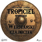 Tropiciel opowiada. Tropiciel opowiada: Werdeański czajniczek