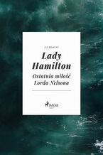 Okładka - Lady Hamilton - Ostatnia miłość Lorda Nelsona - Leo Belmont