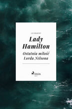 Okadka ksiki Lady Hamilton - Ostatnia mio Lorda Nelsona