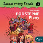 Zaczarowany Zamek. Zaczarowany Zamek 4 - Podstępne Plany (#4)