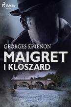 Okadka ksiki Komisarz Maigret. Maigret i kloszard