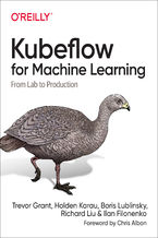 Okładka - Kubeflow for Machine Learning - Trevor Grant, Holden Karau, Boris Lublinsky
