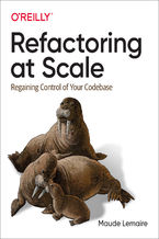 Okładka - Refactoring at Scale - Maude Lemaire
