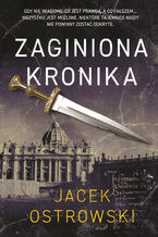 Okładka - Zaginiona kronika - Jacek Ostrowski