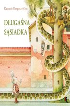 Okładka - Długaśna sąsiadka - Kęstutis Kasparavičius