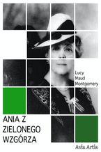 Okładka - Ania z Zielonego Wzgórza - Lucy Maud Montgomery