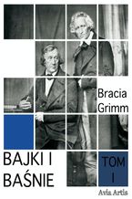 Okładka - Bajki i baśnie tom I - Bracia Grimm