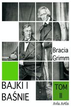 Okładka - Bajki i baśnie tom II - Bracia Grimm