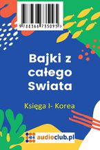 Bajki z całego świata Korea księga I