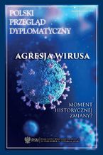 Okładka - Polski Przegląd Dyplomatyczny 2/2020 - Andrzej Dąbrowski, Stanisław Żerko, Agnieszka Bryc, Adam Bosiacki, Łukasz Adamski, Agnieszka Legucka, Tomasz Lachowski, Anna Maria Dyner, Damian Wnukowski, Marcin Darmas, Mateusz Gniazdowski, Marcin Przychodniak, Maciej Pawłowski, Melchior Szczepanik, Jolanta Szymańska, Jarosław Kociszewski, Przemysław Biskup, Łukasz Maślanka, Lidia Gibadło