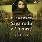 Saga rodu z Lipowej. Saga rodu z Lipowej 18: Tęsknota