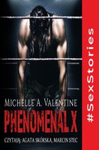 Okładka - Phenomenal X - Michelle A. Valentine