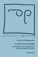 Klucze do kultury. Z perspektywy niemieckiej o literaturze polskiej