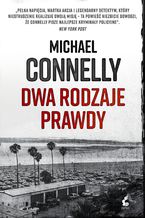 Okładka - Dwa rodzaje prawdy - Michael Connelly