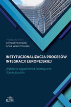 Instytucjonalizacja procesw integracji europejskiej