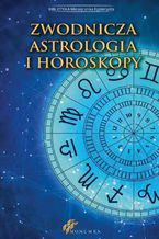 Okadka ksiki Zwodnicza astrologia i horoskopy