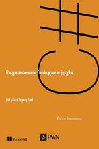 Okładka książki Programowanie funkcyjne w języku C#. Jak pisać lepszy kod