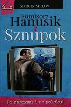 Okadka ksiki Komisorz Hanusik i Sznupok