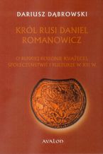Krl Rusi Daniel Romanowicz