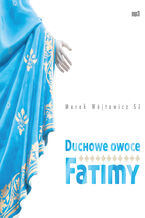 Okadka ksiki Duchowe owoce Fatimy
