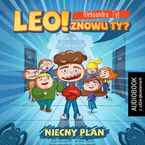 Okładka - Leo! Znowu ty? Niecny plan - Aleksandra Tyl