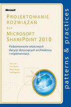Okładka - Projektowanie rozwiązań dla Microsoft SharePoint 2010 - Lee Jason, Keyser Chris