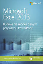 Okładka - Microsoft Excel 2013 Budowanie modeli danych przy użyciu PowerPivot - Alberto Ferrari, Marco Russo