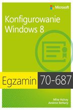 Okładka - Egzamin 70-687 Konfigurowanie Windows 8 - Ballew Joli