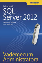 Okładka - Vademecum Administratora Microsoft SQL Server 2012 - William R. Stanek