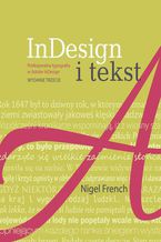 Okładka - InDesign i tekst. Profesjonalna typografia w Adobe InDesign, wyd. 3 - Nigel French