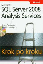 Okładka - Microsoft SQL Server 2008 Analysis Services Krok po kroku - Scott L Cameron
