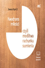 Okładka - Kwadrans miłości czyli modlitwa rachunku sumienia - Seweryn Wąsik SJ