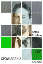 Okładka - Opowiadania TOM I - Anton Czechow