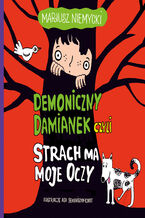 Okładka - Demoniczny Damianek, czyli strach ma moje oczy - Mariusz Niemycki