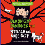 Demoniczny Damianek, czyli strach ma moje oczy