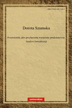 Przymiotnik jako przyłączone wyrażenie predykatywne. Analiza formalizacji