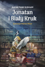 Okładka - Jonatan i Biały Kruk - Andrzej Marek Grabowski