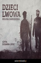Okładka - Dzieci Lwowa - Helena Zakrzewska