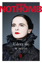 Okładka - Uderz się w serce - Amélie Nothomb