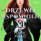 Drzewo wspomnień. Drzewo Wspomnień 11: Płacz! Płacz!