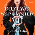 Drzewo wspomnień. Drzewo Wspomnień 7: Mgły i uroczyska