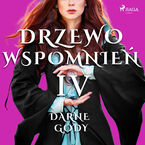 Drzewo wspomnień. Drzewo Wspomnień 4: Darne gody