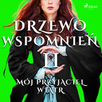 Drzewo wspomnień. Drzewo Wspomnień 2: Mój przyjaciel wiatr