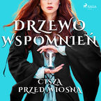 Drzewo wspomnień. Drzewo Wspomnień 1: Cisza przed wiosną