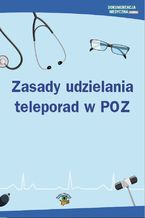 Okładka - Zasady udzielania teleporad w POZ - Praca zbiorowa