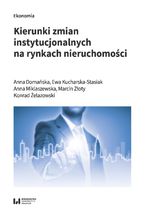 Okadka ksiki Kierunki zmian instytucjonalnych na rynkach nieruchomoci